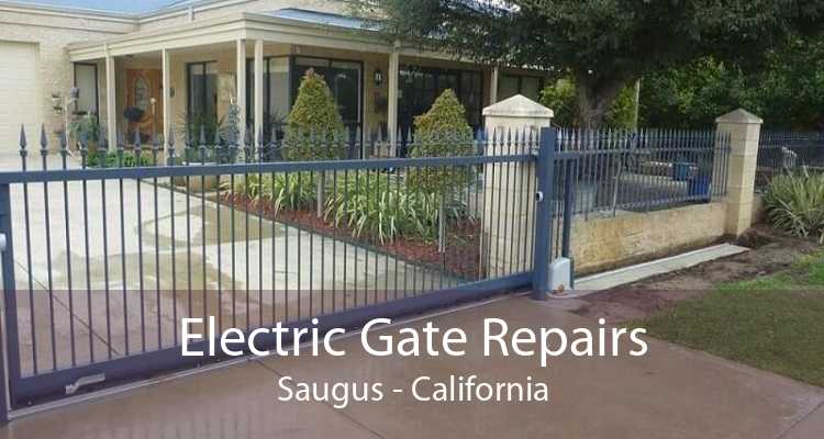 Electric Gate Repairs Saugus - California