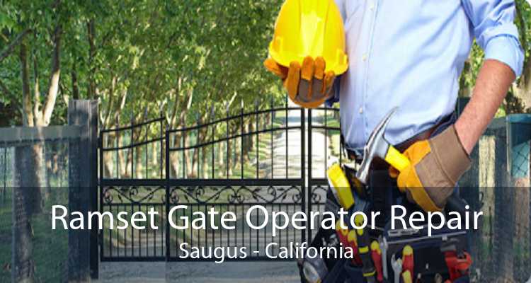 Ramset Gate Operator Repair Saugus - California
